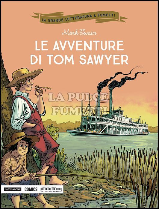 LA GRANDE LETTERATURA A FUMETTI #    12: LE AVVENTURE DI TOM SAWYER